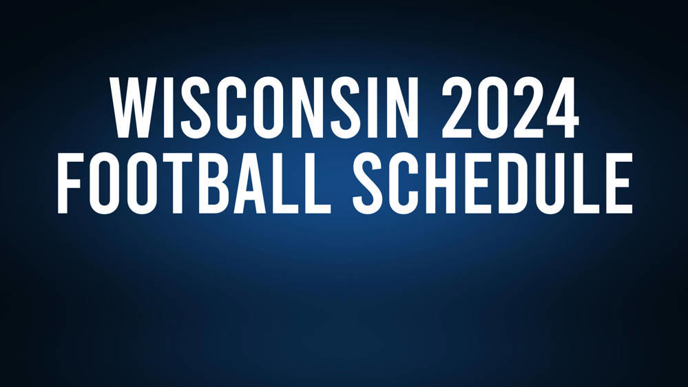 Wisconsin 2024 Football Schedule, Record, Results The Tribune