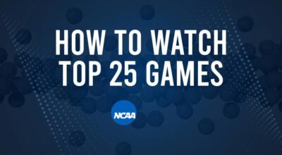 How to Watch Top 25 Women's College Basketball Games - Monday, February 24